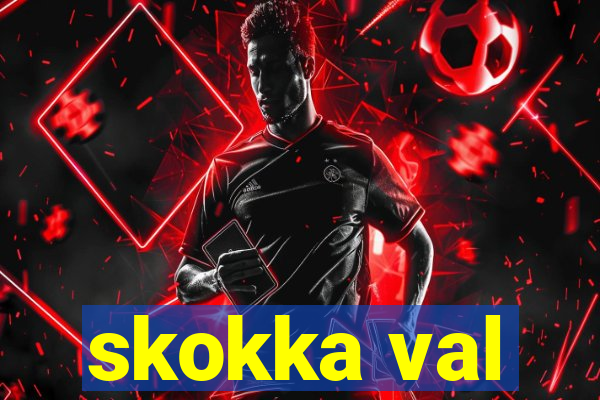skokka val